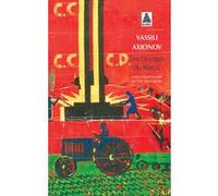 Les Oranges du Maroc Vassili Axionov (Auteur), Irène Sokologorsky (Auteur), Irène Sokologorsky (Traduction)