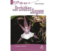 Les Orchidées de Guyane