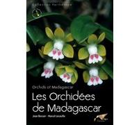 Les orchidees de madagascar. orchids of madagascar Marcel Lecoufle (Auteur), Jean Bosser (Auteur)