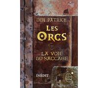 Les Orcs - La Voie du saccage