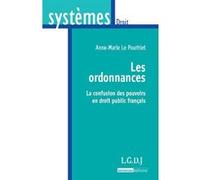 les ordonnances: LA CONFUSION DES POUVOIRS EN DROIT PUBLIC FRANÇAIS