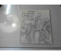 Les Ordres mendiants à Paris : exposition Paris Musée Carnavalet 1992