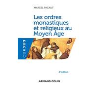 Les ordres monastiques et religieux au Moyen Âge Marcel Pacaut (Auteur)