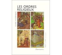 Les Ordres Religieux - Guide Historique