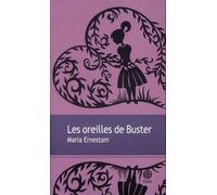 Les oreilles de Buster - Maria Ernestam - Gaia - broché - Roman