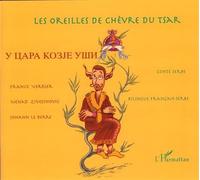Les oreilles de chèvre du tsar À partir de 6 ans - France Verrier - L'harmattan - broché - Contes / Légendes