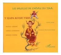 Les oreilles de chèvre du tsar France Verrier (Auteur), Nenad Zivojinovic (Auteur), Johann Le Berre (Auteur)