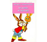 Les oreilles de Jojo lapin