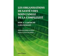 Les organisations de santé vues sous l'angle de la complexité
