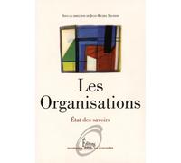 Les Organisations. Etat des savoirs (NE) Jean-Michel Saussois (Auteur)