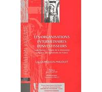 Les organisations intermédiaires d'investisseurs Contribution à l'étude de la dimension collective du capitalisme en france. - Lisa Dumoulin-Mauduit - Pu.droit Clermont Ferrand - broché - Scolaire / U