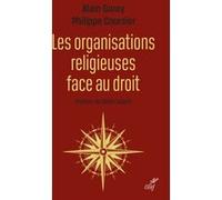 Les organisations religieuses face au droit Alain Garay (Auteur), COUSIER PHILIPPE (Préface), Didier Leschi (Auteur)