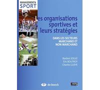 Les organisations sportives et leurs stratégies : Dans les secteurs marchand et non marchand