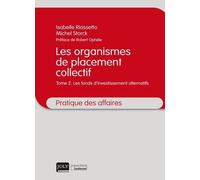Les organismes de placement collectif Les fonds d'investissement alternatifs - Michel Storck - Gln Joly Eds - broché - Etude