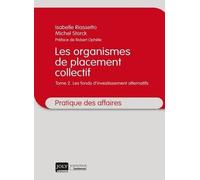 Les organismes de placement collectif: Les fonds d'investissement alternatifs (Tome 2)
