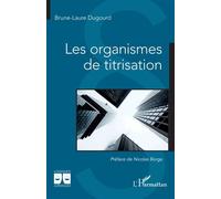 Brune-Laure Dugourd – Les organismes de titrisation – Etude – Broché
