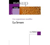 Les organismes modèles: La levure