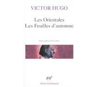 Victor Hugo – Les Orientales : Les Feuilles d'automne – Gallimard