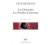 Victor Hugo – Les Orientales : Les Feuilles d'automne – Gallimard