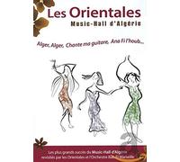 Les Orientales : Music-hall d'Algérie