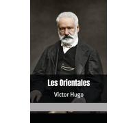 Les Orientales: Victor Hugo