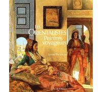 Les Orientalistes - Peintres voyageurs - Lynne Thornton - A.c.r. - relié - Beau livre