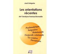 Les orientations récentes de l'analyse transactionnelle
