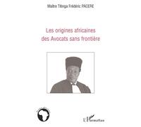 Les origines africaines des Avocats sans frontière