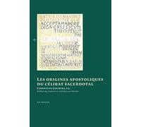 Les origines apostoliques du célibat sacerdotal
