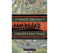 Les origines baltes des récits épiques d'Homère