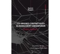 Les origines cybernétiques du management contemporain : Études, Volume 1