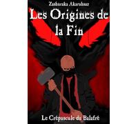 Les Origines de la Fin: Le Crépuscule du Balafré