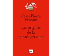Les origines de la pensée grecque