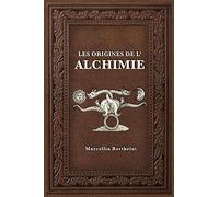 Les Origines de l'Alchimie