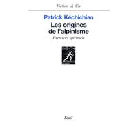Les Origines De L'alpinisme - Exercices Spirituels