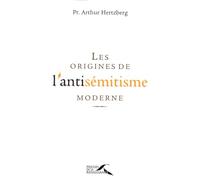 Les origines de l'antisémitisme moderne
