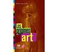 Les origines de l'art - Michel Lorblanchet - Le Pommier - broché - Essai