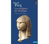 Les Origines de l'homme. L'odyssée de l'espèce