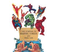 Les origines de Marvel par Stan Lee
