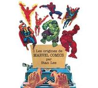 Les origines de Marvel par Stan Lee
