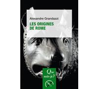 Les Origines de Rome - Alexandre Grandazzi - Que Sais-Je - broché - Etude