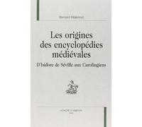 Les Origines Des Encyclopedies Medievales D'isidore De Seville Aux Carolingiens