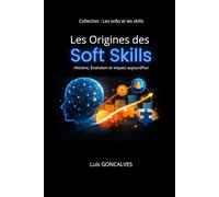 Les Origines des Sotf Skills: Histoire, Évolution et impact aujourd’hui