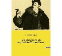 Les Origines du capitalisme moderne - Henri Sée - Culturea - broché - Roman