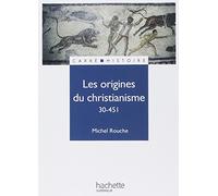 Les origines du christianisme Ier-Ve siècle: N°67