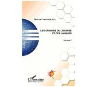 Béatrice Fracchiolla – Les origines du langage et des langues (Volume 2) – Broché – L'Harmattan