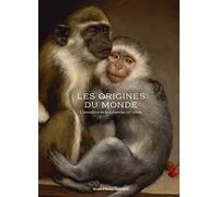 Les Origines Du Monde - L'invention De La Nature Au Xixe Siècle