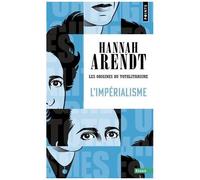 Les Origines Du Totalitarisme - Tome 2, L'impérialisme