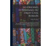 Les Origines Égyptiennes Du Droit Civil Romain