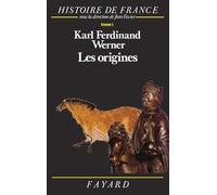 Les Origines: Histoire de France (jusqu'à l'an mil)